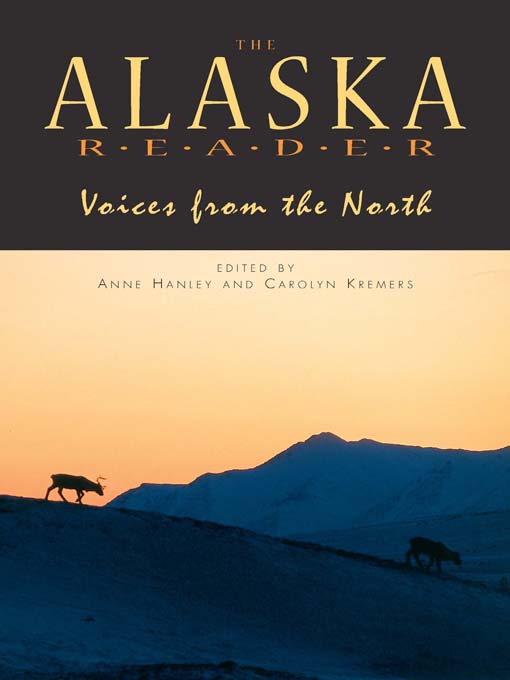 Title details for The Alaska Reader by Anne Hanley - Available